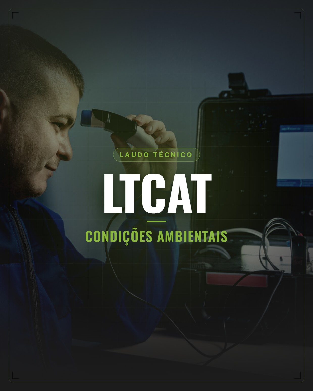 Técnico realizando medição de condições ambientais do trabalho